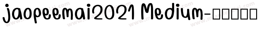 jaopeemai2021 Medium字体转换